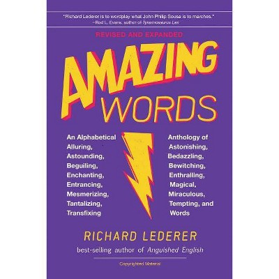 Amazing Words - 2nd Edition by  Richard Lederer (Paperback)