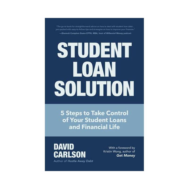 Student Loan Solution - by  David Carlson (Paperback), 1 of 2