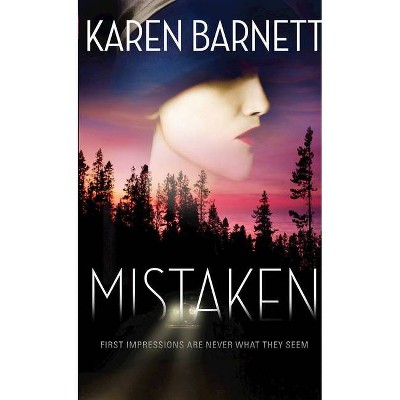 Mistaken - by  Karen Barnett (Paperback)