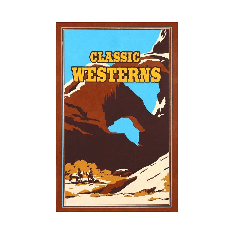 Classic Westerns - (Leather-Bound Classics) by  Owen Wister & Willa Cather & Zane Grey & Max Brand (Leather Bound), 1 of 2