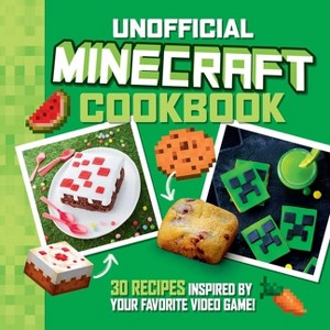 The Unofficial Minecraft Cookbook - by  Juliette Lalbaltry & Charly Deslandes (Hardcover) - 1 of 1