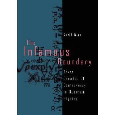 The Infamous Boundary - by  David Wick (Paperback)