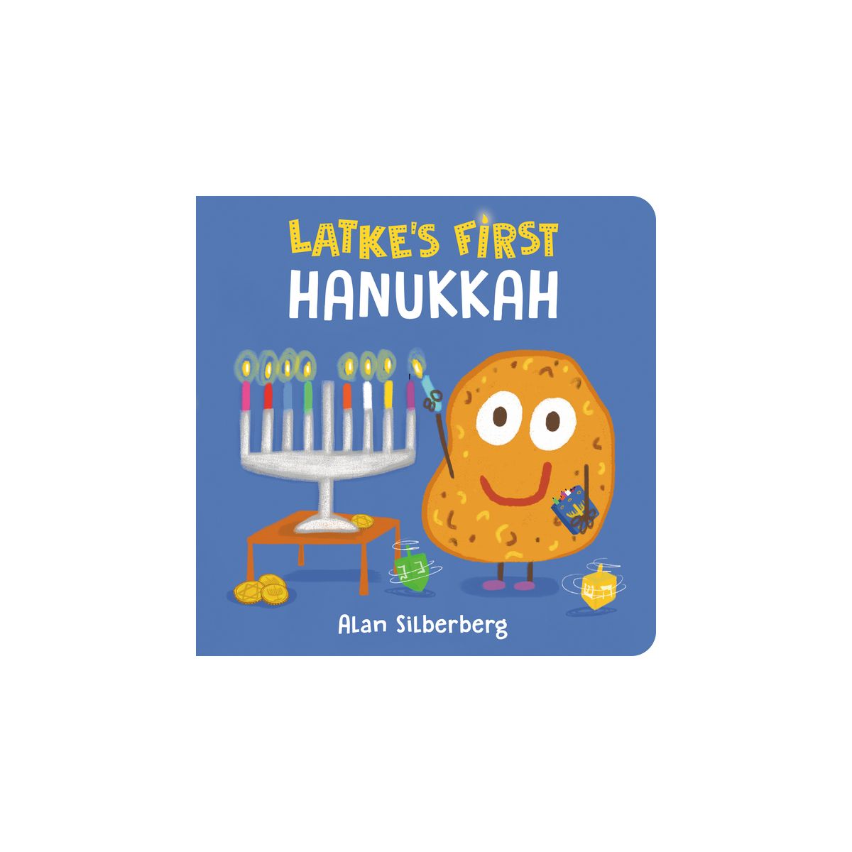 Latke's First Hanukkah - by  Alan Silberberg (Board Book)