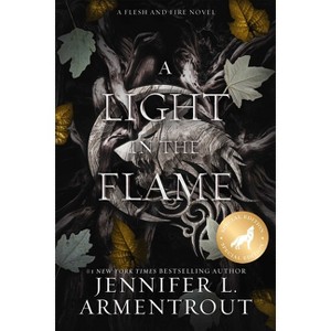 A Light in the Flame Special Edition - (Flesh and Fire) by  Jennifer L Armentrout (Paperback) - 1 of 1