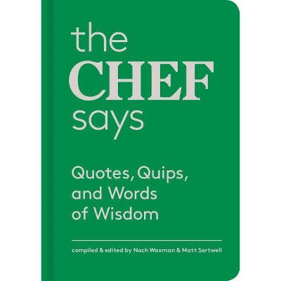  The Chef Says - (Words of Wisdom (Princeton)) (Hardcover) 