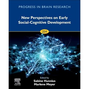 New Perspectives on Early Social-Cognitive Development - (Progress in Brain Research) (Hardcover) - 1 of 1