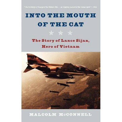 Into the Mouth of the Cat - by  Malcolm McConnell (Paperback)