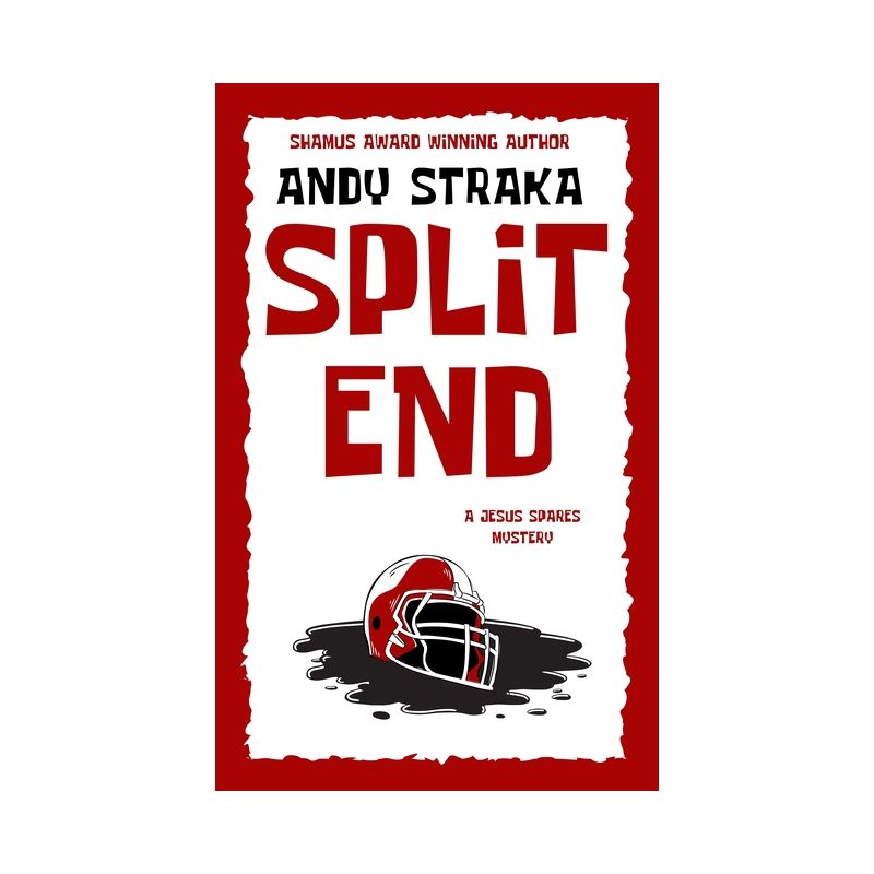 Split End - (Jesus Spares Mystery) by  Andy Straka (Paperback), 1 of 2