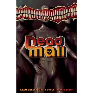 Dead Mall - by  Adam Cesare (Paperback) - 1 of 1
