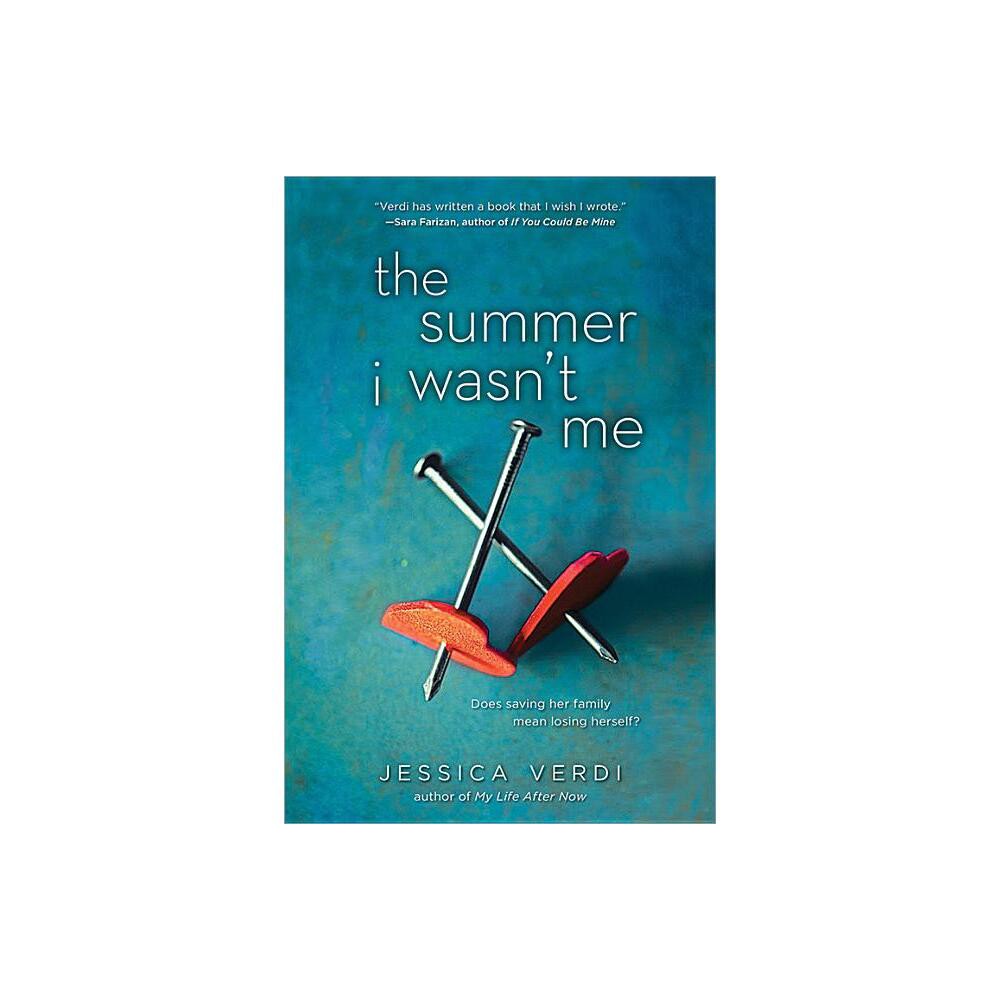 The Summer I Wasnt Me - by Jessica Verdi (Paperback)