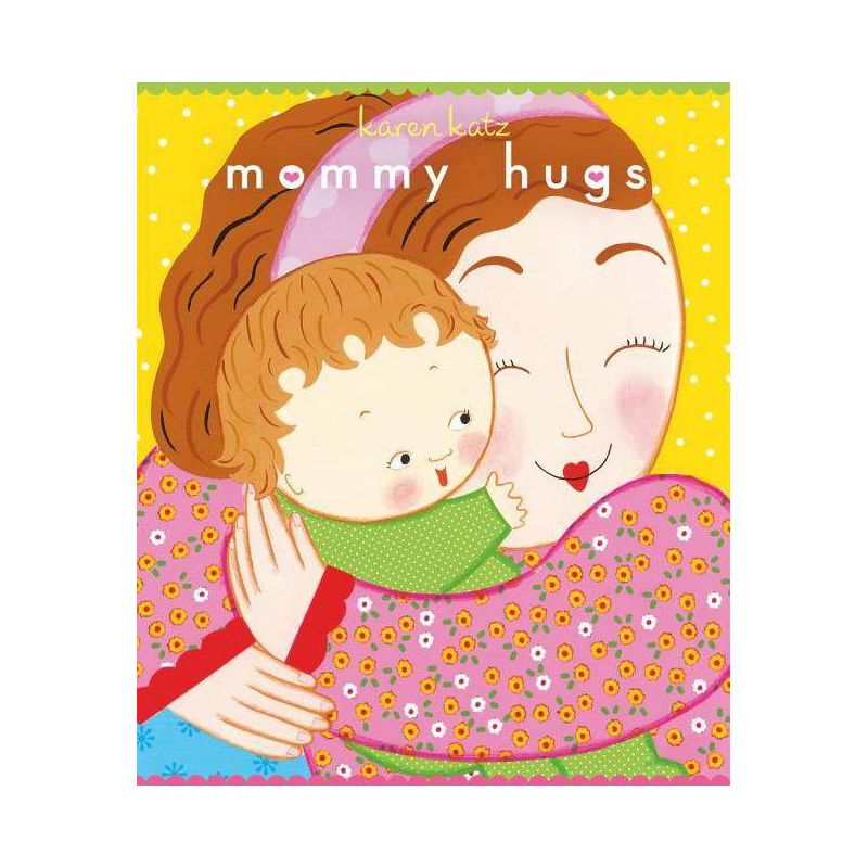 Mommy Hugs by Karen Katz (Board Book), 1 of 2