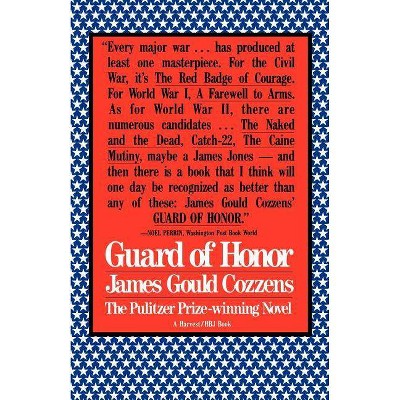 Guard of Honor - by  James Gould Cozzens (Paperback)