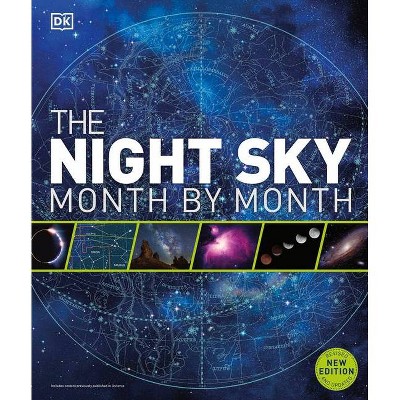 The Night Sky Month by Month - by  DK (Hardcover)