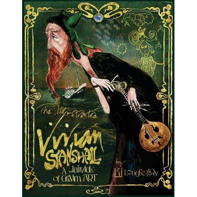 The Illustrated Vivian Stanshall - by  Ki Longfellow (Paperback)