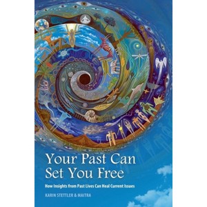 Your Past Can Set You Free - by  Laura Maitra (Paperback) - 1 of 1