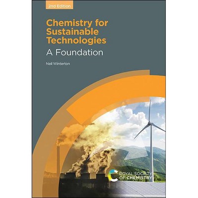 Chemistry for Sustainable Technologies - 2nd Edition by  Neil Winterton (Hardcover)