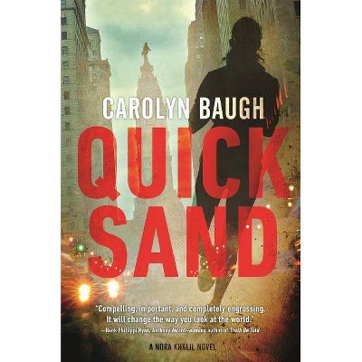 Quicksand - (Detective Nora Khalil) by  Carolyn Baugh (Paperback)