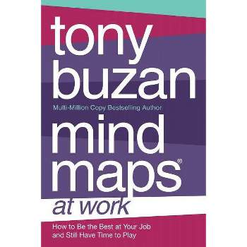 Mind Maps at Work - by  Tony Buzan (Paperback)