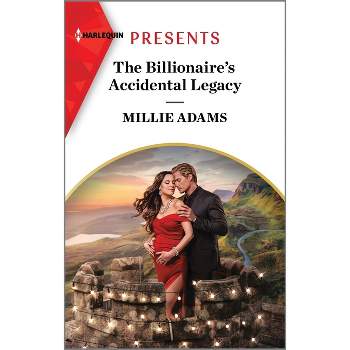 The Billionaire's Accidental Legacy - (From Destitute to Diamonds) by  Millie Adams (Paperback)