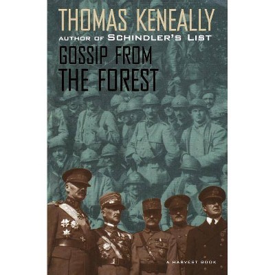 Gossip from the Forest - by  Thomas Keneally (Paperback)