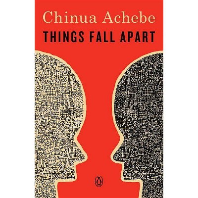 Things Fall Apart - by  Chinua Achebe (Paperback)