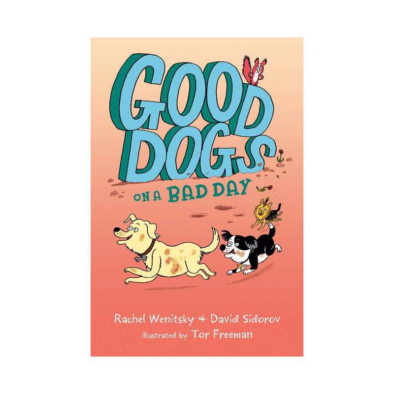 Good Dogs on a Bad Day - by  Rachel Wenitsky & David Sidorov (Paperback), 1 of 2