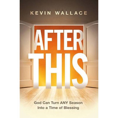 After This - by  Kevin Wallace (Paperback)