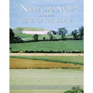 Newgrange and the Bend of the Boyne - (Atlas) by  Geraldine Stout (Hardcover) - 1 of 1
