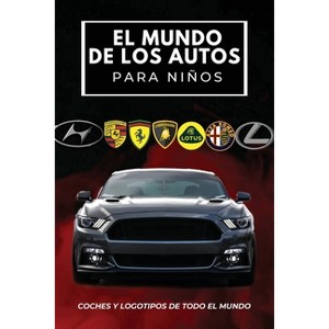 El mundo de los autos para niños - 2nd Edition by  Conrad K Butler (Paperback) - 1 of 1