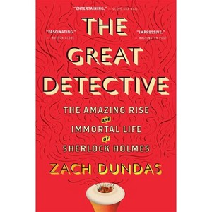 The Great Detective - by  Zach Dundas (Paperback) - 1 of 1