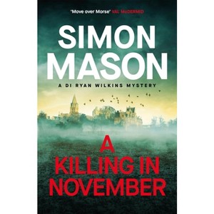 A Killing in November - by  Simon Mason (Paperback) - 1 of 1