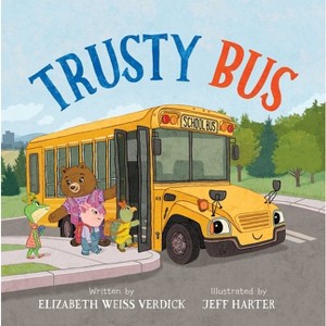 Trusty Bus - by  Elizabeth Weiss Verdick (Hardcover) - 1 of 1