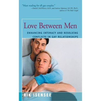 Love Between Men - by  Rik Isensee (Paperback)