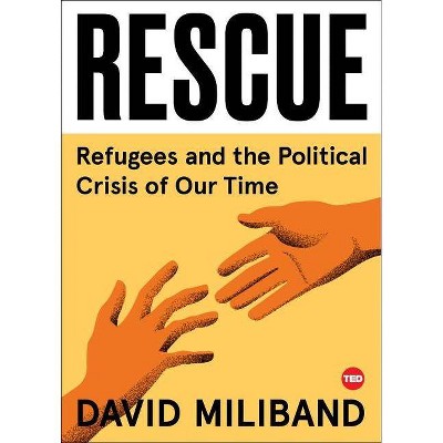 Rescue - (Ted Books) by  David Miliband (Hardcover)