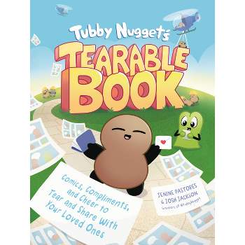 Tubby Nugget's Tearable Book - by  Jenine Pastores & Josh Jackson (Paperback)
