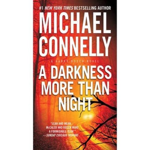 A Darkness More Than Night (Reissue) (Paperback) by Michael Connelly - 1 of 1