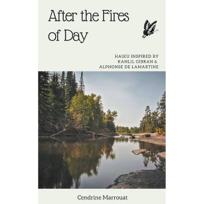 After the Fires of Day - by  Cendrine Marrouat (Paperback)