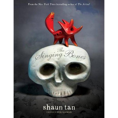 The Singing Bones - Abridged by  Shaun Tan (Hardcover)