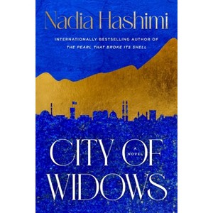 City of Widows - by  Nadia Hashimi (Hardcover) - 1 of 1