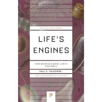 Life's Engines - (Princeton Science Library) by  Paul G Falkowski (Paperback)