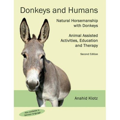 Donkeys and Humans - by  Anahid Klotz (Paperback)