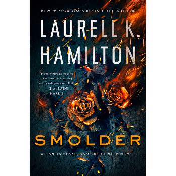 Smolder - (Anita Blake, Vampire Hunter) by Laurell K Hamilton
