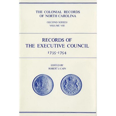 The Colonial Records of North Carolina, Volume 8 - by  Robert J Cain (Hardcover)