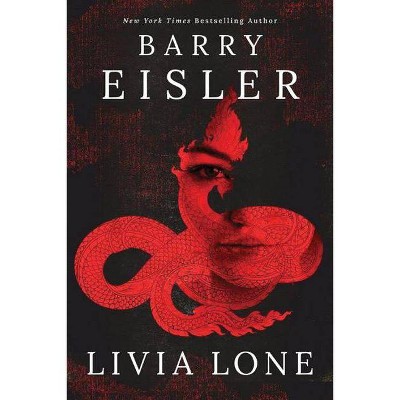 Livia Lone - (Livia Lone Novel) by  Barry Eisler (Paperback)