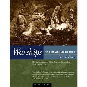 Warships of the World to 1900 - by  Lincoln P Paine (Paperback) - 1 of 1