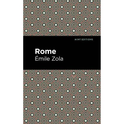 Rome - (Mint Editions) by  Émile Zola & Fannie Reed Griffin (Paperback)