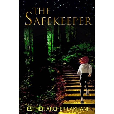 The Safekeeper - by  Esther Archer Lakhani (Paperback)