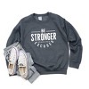 Simply Sage Market Women's Graphic Sweatshirt Be Stronger - 2 of 2