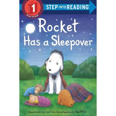 Rocket Has a Sleepover - (Step Into Reading) by  Tad Hills (Paperback)