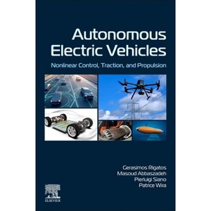 Autonomous Electric Vehicles - by  Gerasimos Rigatos & Masoud Abbaszadeh & Pierluigi Siano & Patrice Wira (Paperback) - 1 of 1